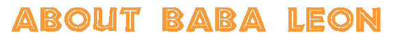 About Baba Leon
